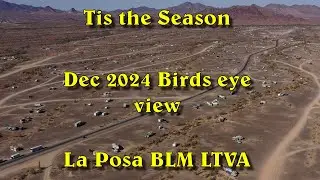 Birds eye view La Posa BLM LTVA for December 2024