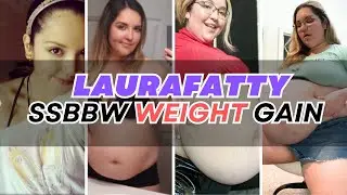 Laurafatty Weight Gain Progression || SSBBW Feedee || Feedee Becomes Fatty || Fat BBW Stuffing