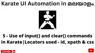 Use of input & clear commands Karate | Karate UI Automation Tutorials for Beginners | Malayalam | #5