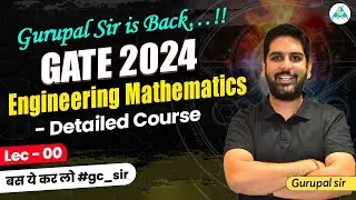 L0 Engineering Mathematics - Detailed Course | GATE 2024 बस ये कर लो 