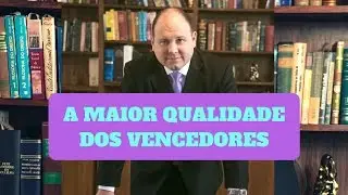 A maior qualidade dos vencedores