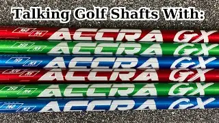 Talking Golf Shafts with ACCRA Golf