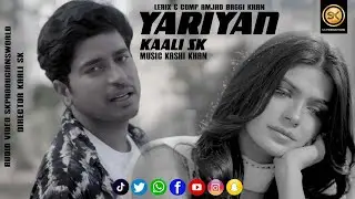 Yariya by @KaaliSKOfficial | New Urdu Song | HD Official Music video by SK Productions