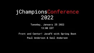 Paul Anderson & Gail Anderson - Front and Center! JavaFX with Spring Boot