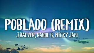 J Balvin, Karol G, Nicky Jam - Poblado Remix (Letra) ft. Crissin, Totoy El Frio, Natan & Shander
