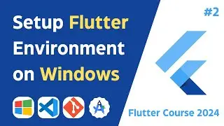 Easy Guide on Flutter Setup | Setting Up a Complete Flutter Environment on Windows