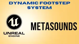 Dynamic footstep system using Unreal Engine 5 & Metasounds (Breakdown/Tutorial).