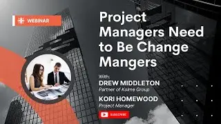 Project Managers need to be Change Managers