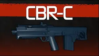 CBR-C - Entry Point Weapons Showcase