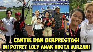 INI POTRET SEDERET PRESTASI LOLY ANAK NIKITA MIRZANI - BERITA NIKITA MIRZANI HARI INI
