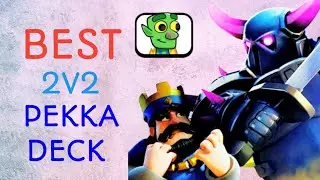 Pushing 2v2 Ladder with a brocken PEKKA Deck