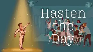 Hasten The Day