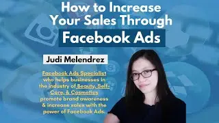 How to Increase Sales Through Facebook Ads | Judi Melendrez