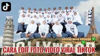 TRENDING , Tutorial edit foto video Jalan jalan liburan 1 kelas Tiktok terbaru