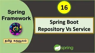 Spring Boot Difference between Repository and Service | Part-16