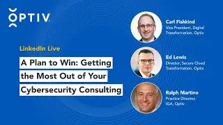 A Plan to Win: Getting the Most Out of Your Cybersecurity Consulting