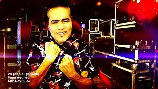 Va todo al ganador - Pepe Aguirre - Tributo a ABBA en Castellano.
