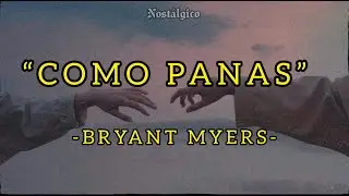 Como Panas - Bryant Myers (Lyrics/Letra)