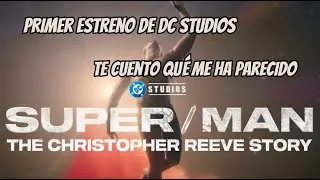 SUPER/MAN THE CHRISTOPHER REEVE STORY - Me rompe el alma en cachitos.