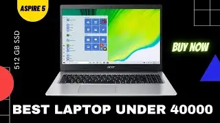 Best Laptop Under 40000 in 2021 | SSD Laptop | ACER Aspire 5 Reviews | Nemtech Official
