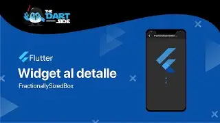 FractionallySizedBox (Flutter | Widget al detalle)