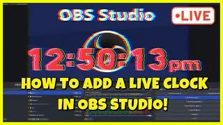 How To Add Digital Clock To OBS Studio! (No Download!)