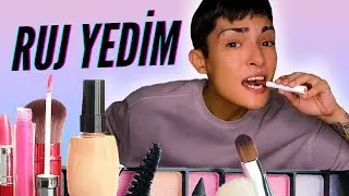 BÜTÜN MAKYAJ MALZEMELERİNİ YEDİM ! ( RUJ YEDİM, AĞZIM UYUŞTU !!!  )