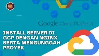 Install Server di Google Cloud Platform dengan NGINX serta Mengunggah Proyek dengan SSH dan SCP