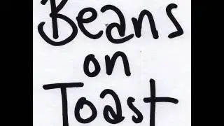Iife - beans on toast - Fishing for a thank you.