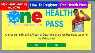 Mga Dapat Gawin ng OFW Pauwi ng Pilipinas | How To Register One Health Pass