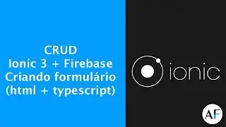Ionic + Firebase #10 - Criando e validando formulário