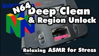 N64 Deep Clean & Region Unlock: relaxing ASMR for stress