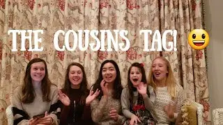 THE COUSINS TAG!