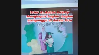 Memanfaatkan fitur Ai Adobe FireFly untuk menghapus bagian yang menganggu dalam foto.