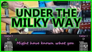 ✅ The Church - UNDER THE MILKY WAY ✅ PLAY ALONG Chords & Lyrics on screen | Guitar  Tutorial.