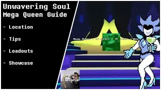 Mega Queen Guide  - Unwavering Soul 9.6