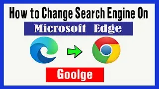 Change Default Search Engine in Microsoft Edge to Google