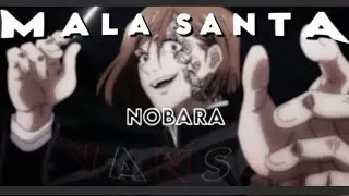 Nobara | MALA SANTA | first time After Effects | VANSH