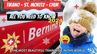 How to Travel on the Bernina Express in 2024: Experience the Most Scenic Train Ride in the World