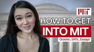 How I Got Into MIT With Zero Coding Experience (And Graduated Early)