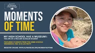 My High School Has a Museum! | Moments of Time Speaker Series