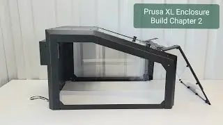 Prusa XL Enclosure Build - Chapter 2