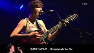 Elodie Martelet – I Don't Wanna Be Your Man