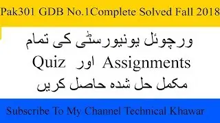 Pak 301 GDB No.1 Complete Solution Fall 2019