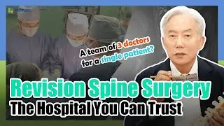 The Hospital You Can Trust for Revision Spine Surgery