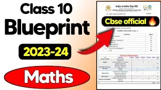 Cbse 2023-24 Official Blueprint Class 10 Mathematics | Cbse Class 10 Maths  Question Paper 2024