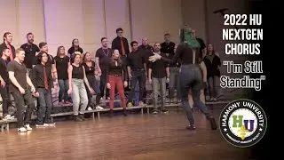 2022 HU NextGen Chorus - I'm Still Standing (Elton John cover)