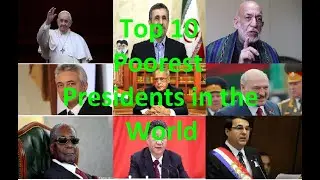 Top 10 Poorest Presidents in the World