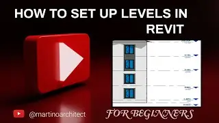 HOW TO SET UP LEVELS IN REVIT