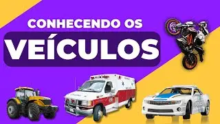 Conhecendo os Veículos - Carro de polícia, Ambulância, ônibus, Moto... (com som de cada veículo)